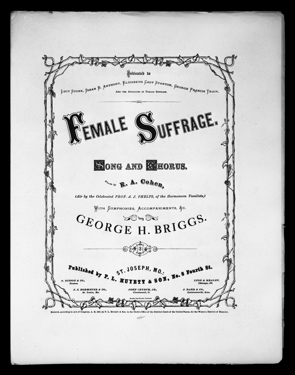 Music Sheet, "Female Suffrage," 1867 Black and white cover sheet featuring title “Female Suffrage: Song and Chorus”