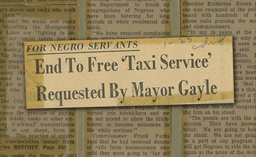 “End to Free ‘Taxi Service,’” Montgomery Advertiser, January 25, 1956 Newspaper headline enlarged over background of yellowed newspaper article text