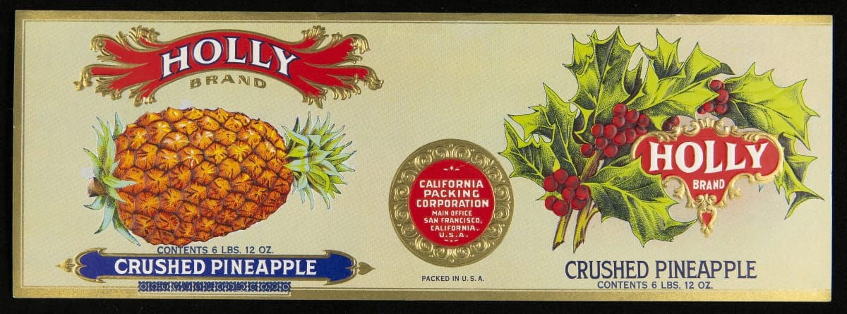 Can Label, "Holly Brand Crushed Pineapples," 1920-1940 White label with logos and images of pineapple and holly branches