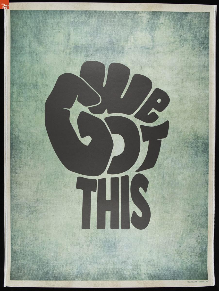 Poster, "We Got This," 2020 Poster with mottled green, white, and blue background, featuring text shaped like a fist reading "We Got This"